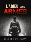 L'adieu aux armes (Traduit) (eBook, ePUB) L'adieu aux armes (Traduit) (eBook, ePUB)