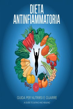 Cover Dieta antinfiammatoria: guida per nutrirsi e guarire (eBook, ePUB)