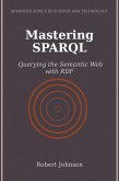 Mastering SPARQL (eBook, ePUB)