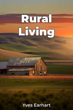 Rural Living (eBook, ePUB) - Earhart, Yves