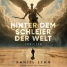 Hinter dem Schleier der Welt: Thriller... - Bild 1