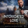 Intoxicated Love: Spiel (nicht) mit... - Bild 1
