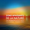Sons apaisants de la nature avec... - Bild 1