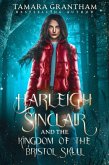 Harleigh Sinclair and the Kingdom of the Bristol Skull (eBook, ePUB)