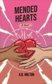 Mended Hearts (Fate Of The Vows Series, #2) (eBook, ePUB) Mended Hearts (Fate Of The Vows Series, #2) (eBook, ePUB)