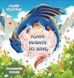 Ignis Wants to Sing (eBook, ePUB)