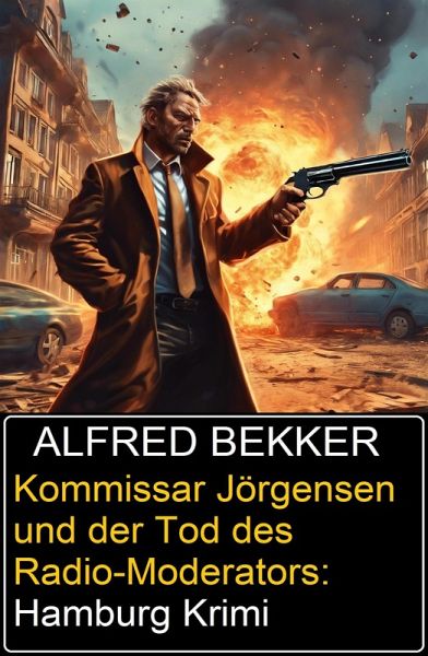 Kommissar Jörgensen und der Tod des Radio-Moderators: Hamburg Krimi (eBook, ePUB)