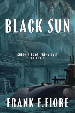 Black Sun (Chronicles of Jeremy Nash, #3) (eBook, ePUB) - Fiore, Frank F.