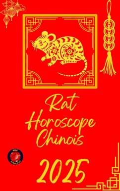 Rat Horoscope Chinois 2025 (eBook, ePUB) - Rubi, Alina