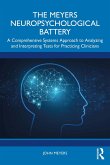 The Meyers Neuropsychological Battery (eBook, PDF) The Meyers Neuropsychological Battery (eBook, PDF)