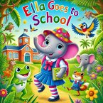 Ella Goes to School (Ella the Elephant, #3) (eBook, ePUB)