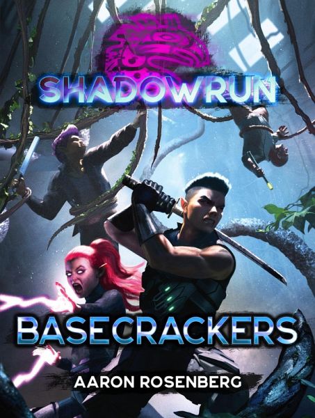 Shadowrun: Basecrackers (eBook, ePUB)