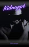 Kidnappé (eBook, ePUB) Kidnappé (eBook, ePUB)