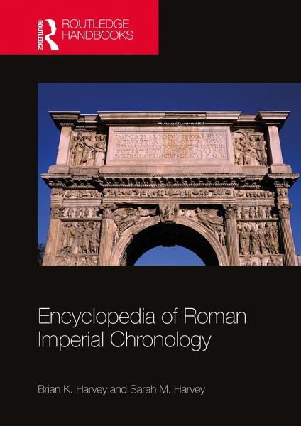 Encyclopedia of Roman Imperial Chronology (eBook, ePUB) Encyclopedia of Roman Imperial Chronology (eBook, ePUB)
