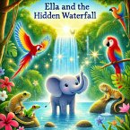 Ella and the Hidden Waterfall (Ella the Elephant, #5) (eBook, ePUB)