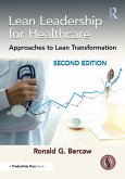 Lean Leadership for Healthcare (eBook, ePUB) Lean Leadership for Healthcare (eBook, ePUB)
