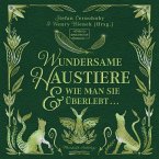 Wundersame Haustiere und wie man sie überlebt (MP3-Download)