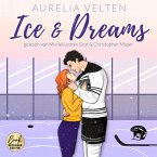 Ice & Dreams: Spicy Hockey Romance (MP3-Download)