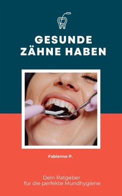 Cover Gesunde Zähne haben (eBook, ePUB)