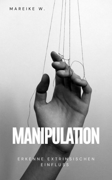 Manipulation (eBook, ePUB)