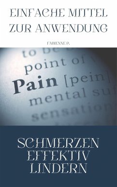 Schmerzen effektiv lindern (eBook, ePUB) - P., Fabienne