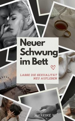 Neuer Schwung im Bett (eBook, ePUB) - W., Mareike