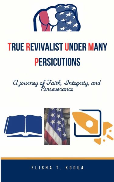 True Revivalist Under Many Persecutions (eBook, ePUB)
