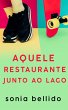Aquele restaurante junto ao lago... - Bild 1