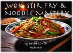 Wok, Stir-Fry & Noodle Mastery (eBook, ePUB)