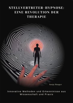 Cover Stellvertreter-Hypnose: Eine Revolution der Therapie (eBook, ePUB)