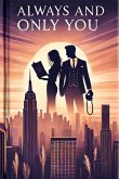 Always and Only You (eBook, ePUB) Always and Only You (eBook, ePUB)