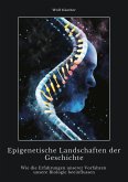 Epigenetische Landschaften der Geschichte (eBook, ePUB)