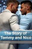 The Story of Tommy and Nico (eBook, ePUB) The Story of Tommy and Nico (eBook, ePUB)