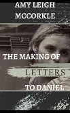 The Making of Letters to Daniel (eBook, ePUB)
