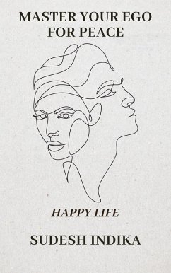 Cover Master Your Ego for Peace (Happy Life, #2) (eBook, ePUB)
