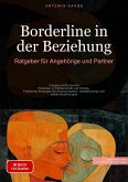 Borderline in der Beziehung: Ratgeber für Angehörige und Partner (eBook, ePUB)