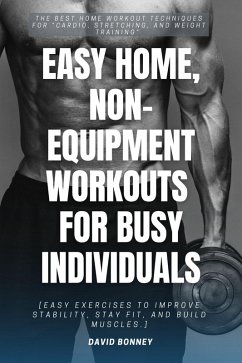 Easy Home, Non-Equipment Workouts for Busy Individuals::: (eBook, ePUB) - Bonney, David