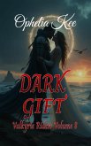 Dark Gift (Valkyrie Riders, #8) (eBook, ePUB) Dark Gift (Valkyrie Riders, #8) (eBook, ePUB)
