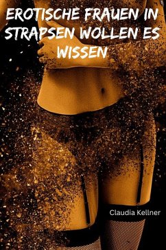 Cover Erotische Frauen in Strapsen wollen es wissen (eBook, ePUB)