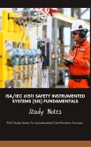 ISA/IEC 61511 Safety Instrumented Systems (SIS) Fundamentals - Study Notes (eBook, ePUB) ISA/IEC 61511 Safety Instrumented Systems (SIS) Fundamentals - Study Notes (eBook, ePUB)