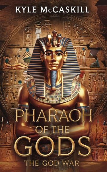 Pharaoh Of The Gods: The God War (eBook, ePUB) Pharaoh Of The Gods: The God War (eBook, ePUB)