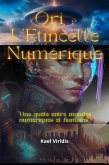 Ori : L'Étincelle Numérique (eBook, ePUB) Ori : L'Étincelle Numérique (eBook, ePUB)