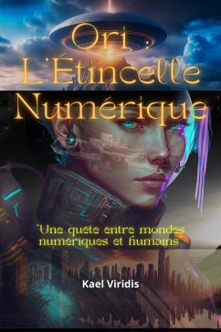 Cover Ori : L'Étincelle Numérique (eBook, ePUB)