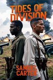 Tides of Division (Echoes of a Fractured Union, #1) (eBook, ePUB) Tides of Division (Echoes of a Fractured Union, #1) (eBook, ePUB)