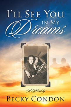 I'll See You in My Dreams (eBook, ePUB) - Condon, Becky