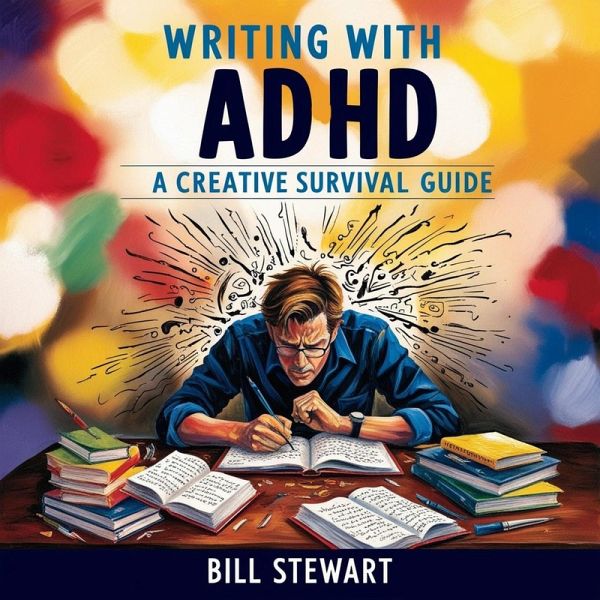 Writing with ADHD. (eBook, ePUB) Writing with ADHD. (eBook, ePUB)