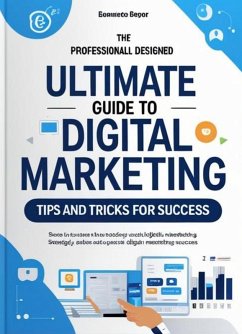 Cover The Ultimate Guide to Digital Marketing: Tips & Tricks for Success (eBook, ePUB)