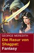 Die Rasur von Shagpat: Fantasy (eBook,... - Bild 1