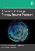Advances in Group Therapy Trauma Treatment (eBook, ePUB)