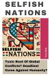 Selfish Nations: Toxic Root Of Global... - Bild 1